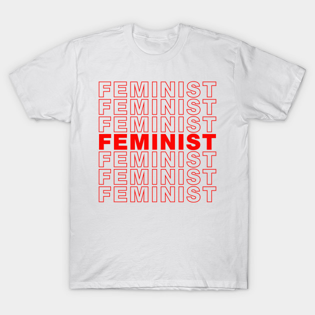 Feminist Feminist T Shirt Teepublic 3393